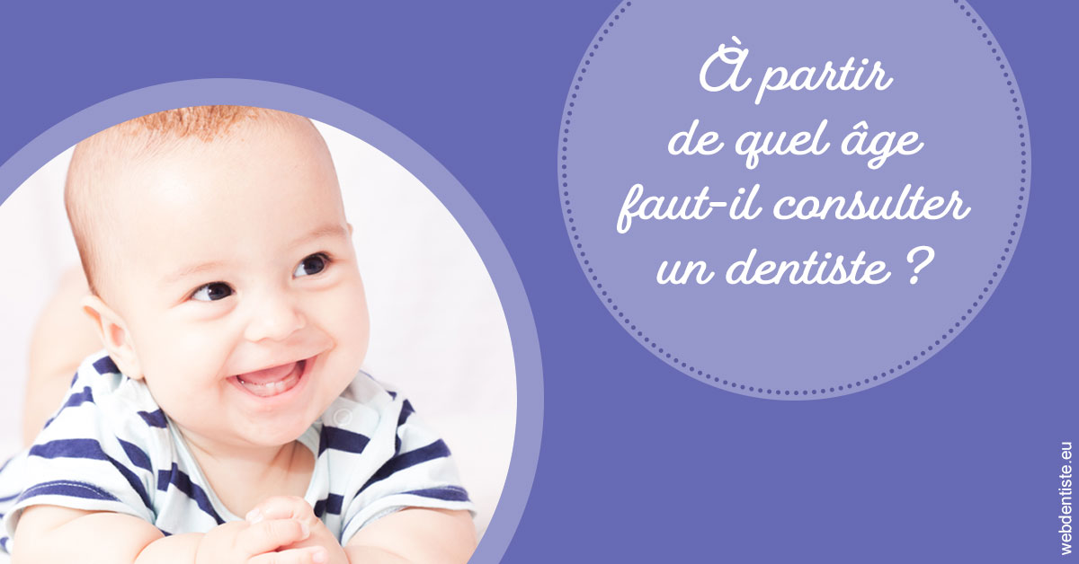 https://www.selarl-dentistes-le-canet.fr/Age pour consulter 2